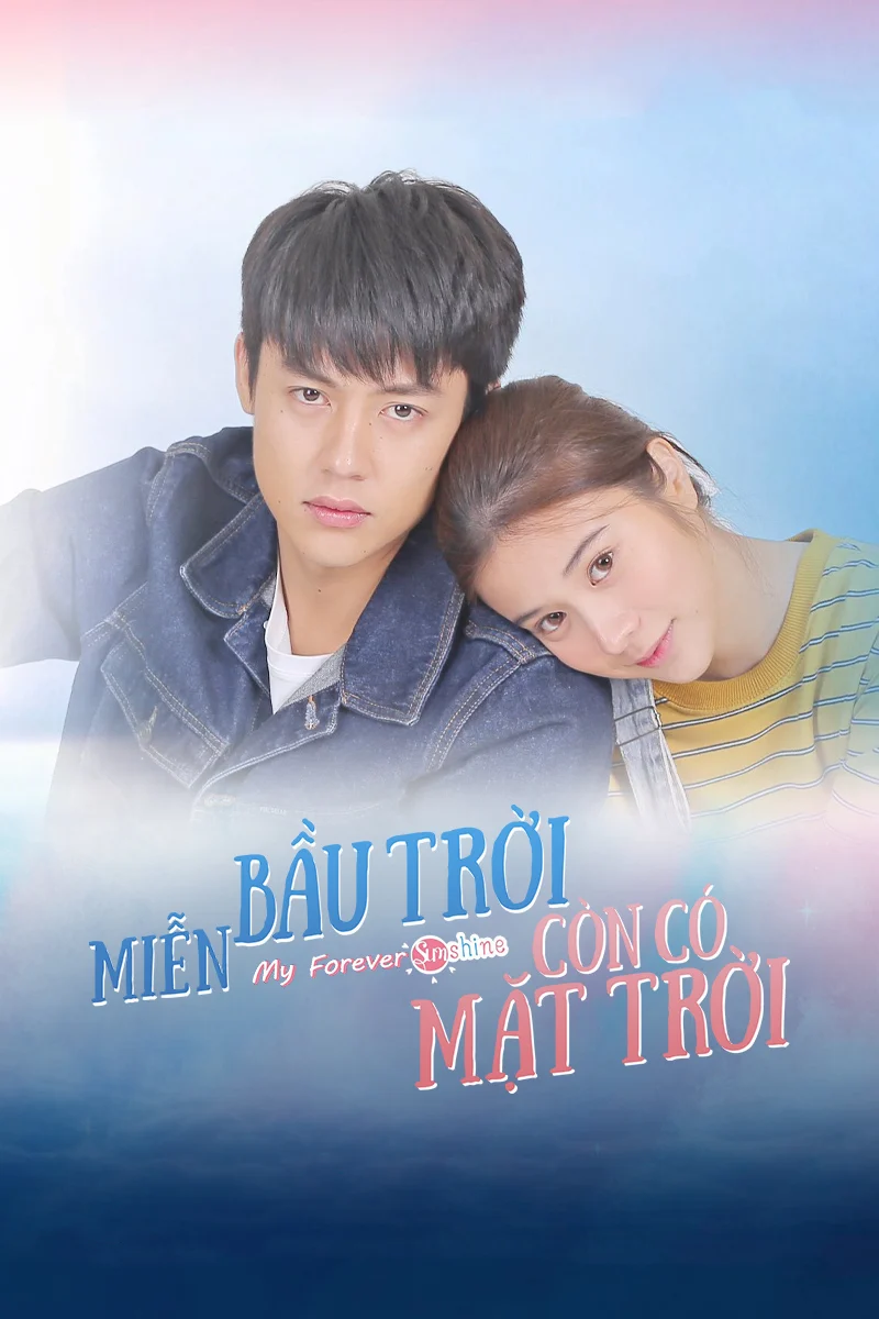 Poster phim Miễn Bầu Trời Còn Có Mặt Trời