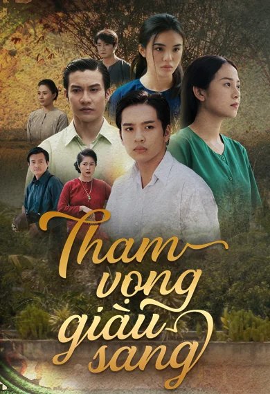 Poster phim Tham Vọng Giàu Sang
