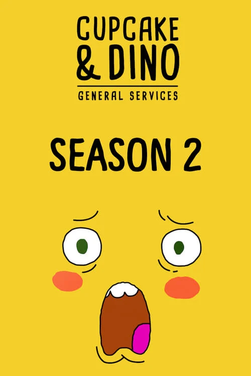 Poster phim Cupcake & Dino – Dịch vụ tổng hợp (Phần 2)